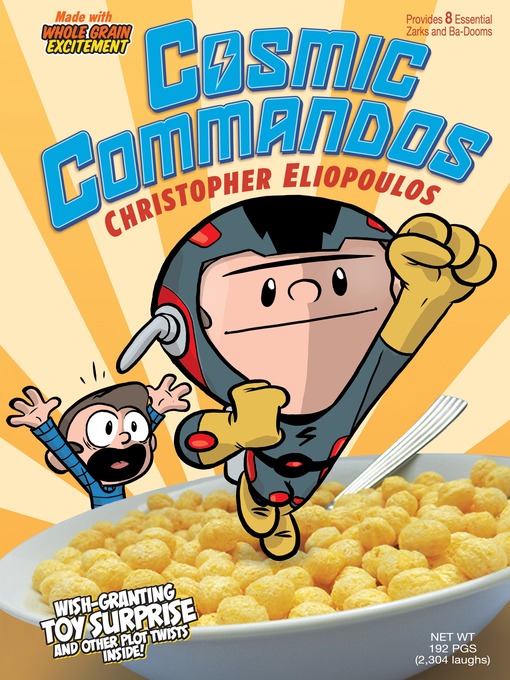 Title details for Cosmic Commandos by Christopher Eliopoulos - Available